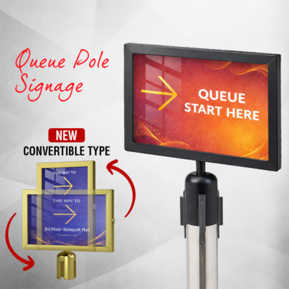Signage for Queue pole for 63mm diamater queue pole and the display style is convertible to portrait and landscape